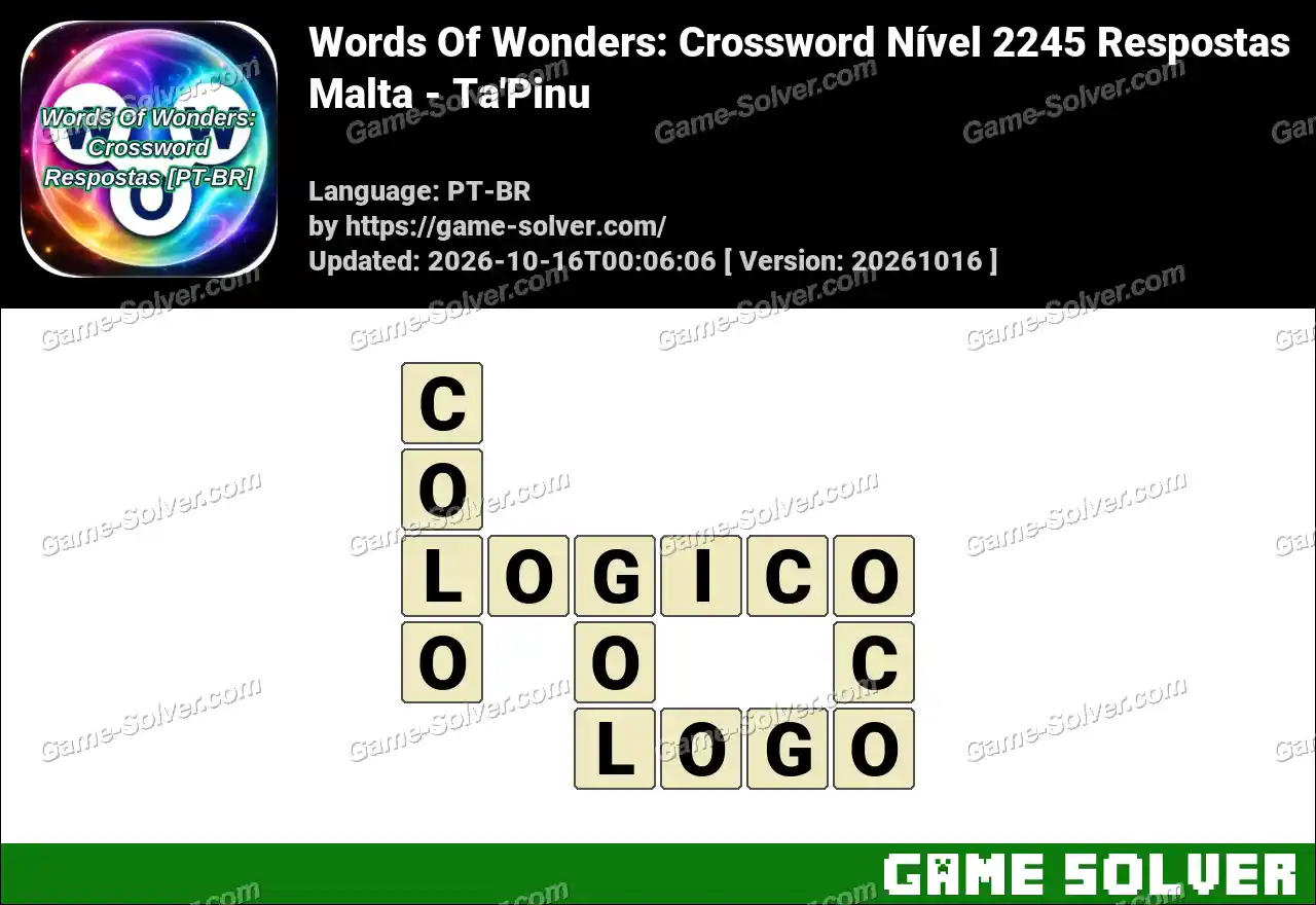 Words Of Wonders: Crossword Nível 2245 Respostas – Malta – Ta’Pinu